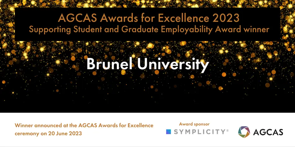 Brunel University AGCAS Awards for Excellence 2023 Supporting Student and Graduate Employability Award Winner