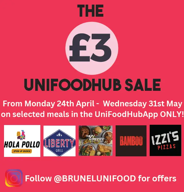 The £3 UNIFOODHUB sale - from Monday 24 April - Wednesday 31 May on selected meals bought via the UNIFOODHUB app.